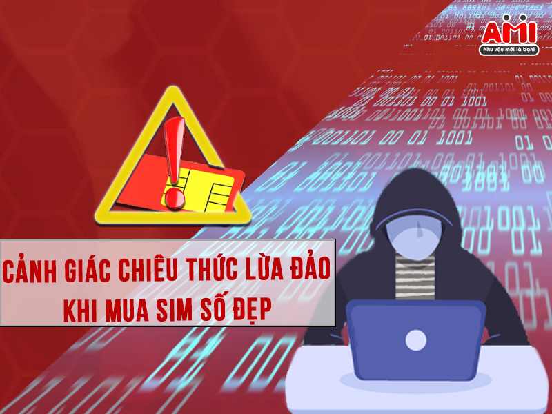 Tỉnh táo để lựa chọn được sim số đẹp ưng ý, nhanh gọn